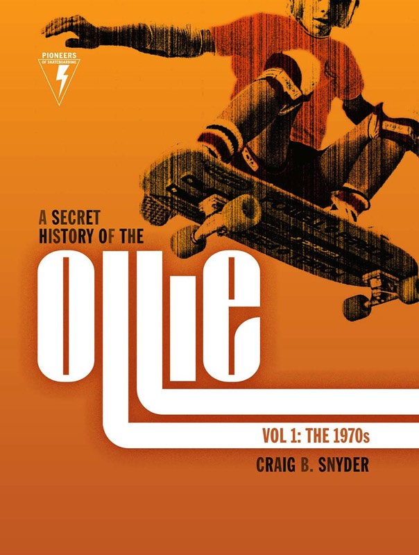 A Secret History of the Ollie skateboarding book